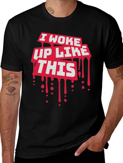 I Woke Up Like This Graphic Tee