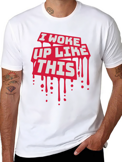 I Woke Up Like This Graphic Tee