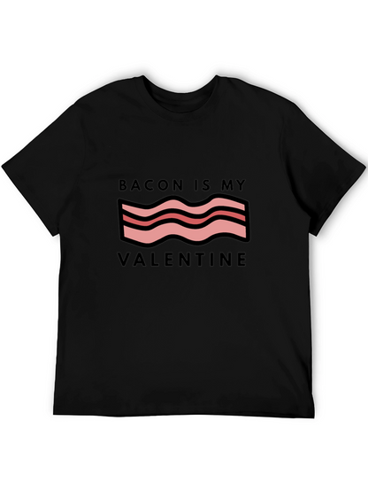 Bacon Is My Valentine Graphic Tee
