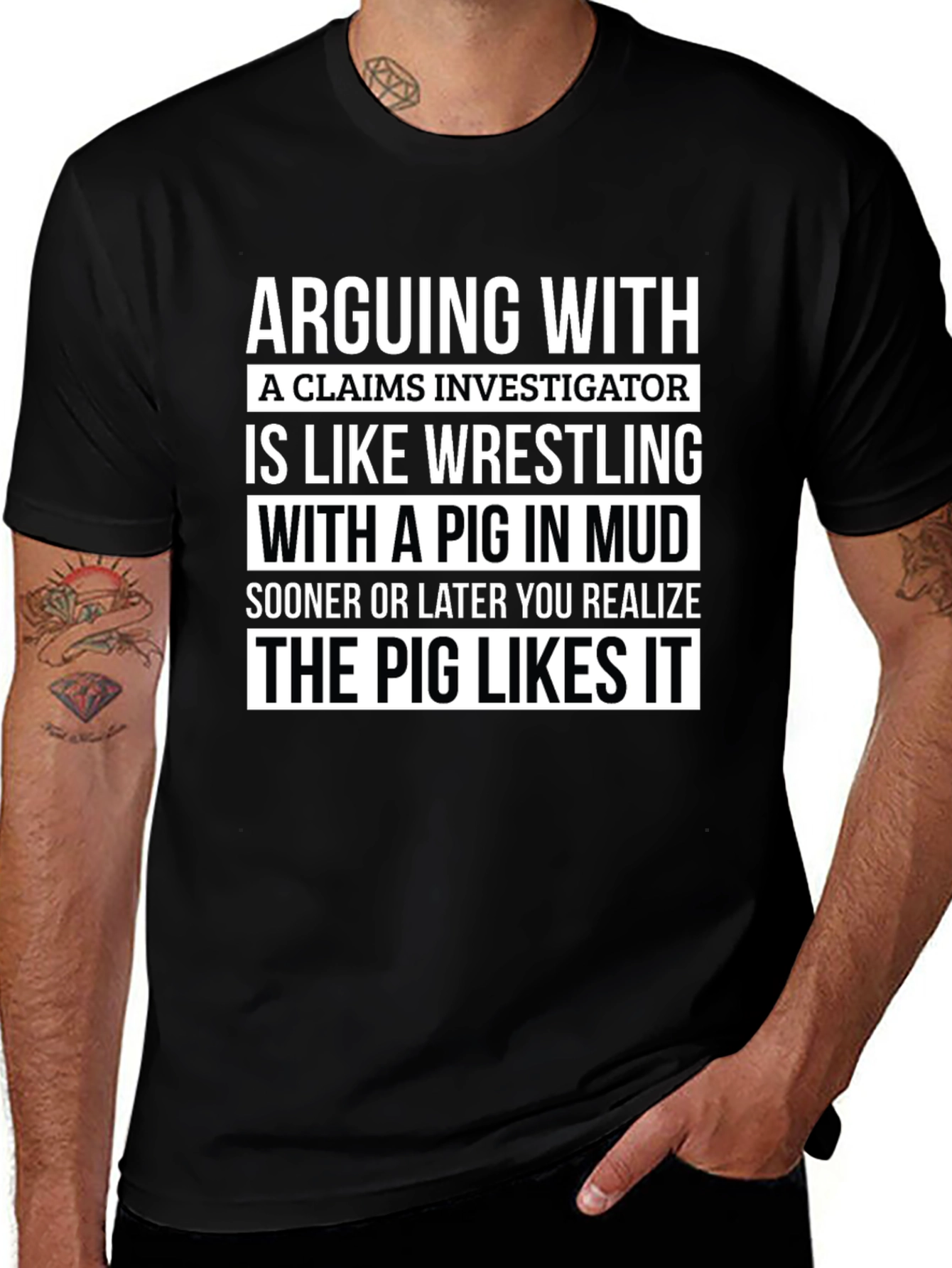Funny Claims Investigator Pig in Mud T-Shirt