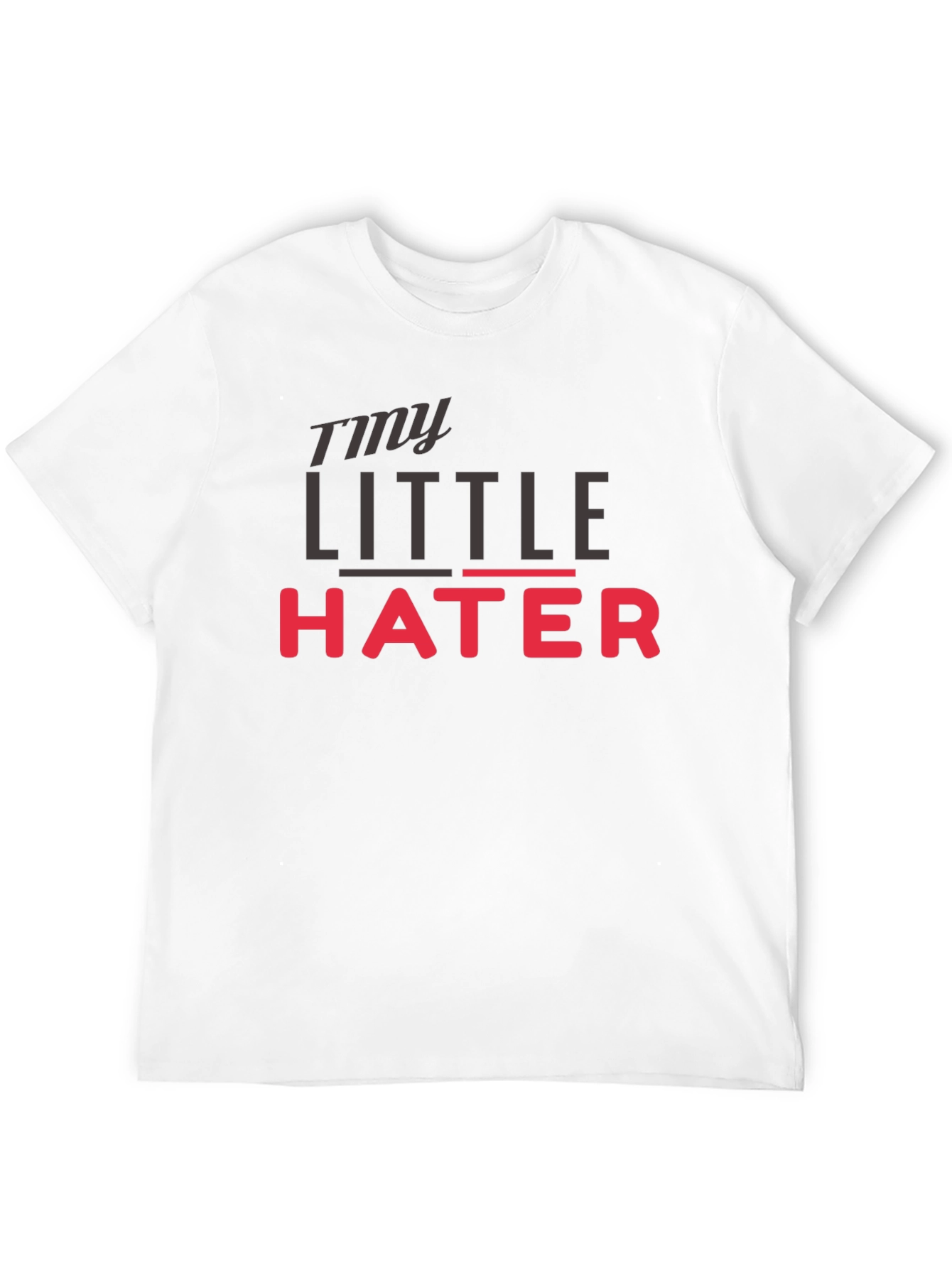 My Little Hater - Novelty Graphic T-Shirt
