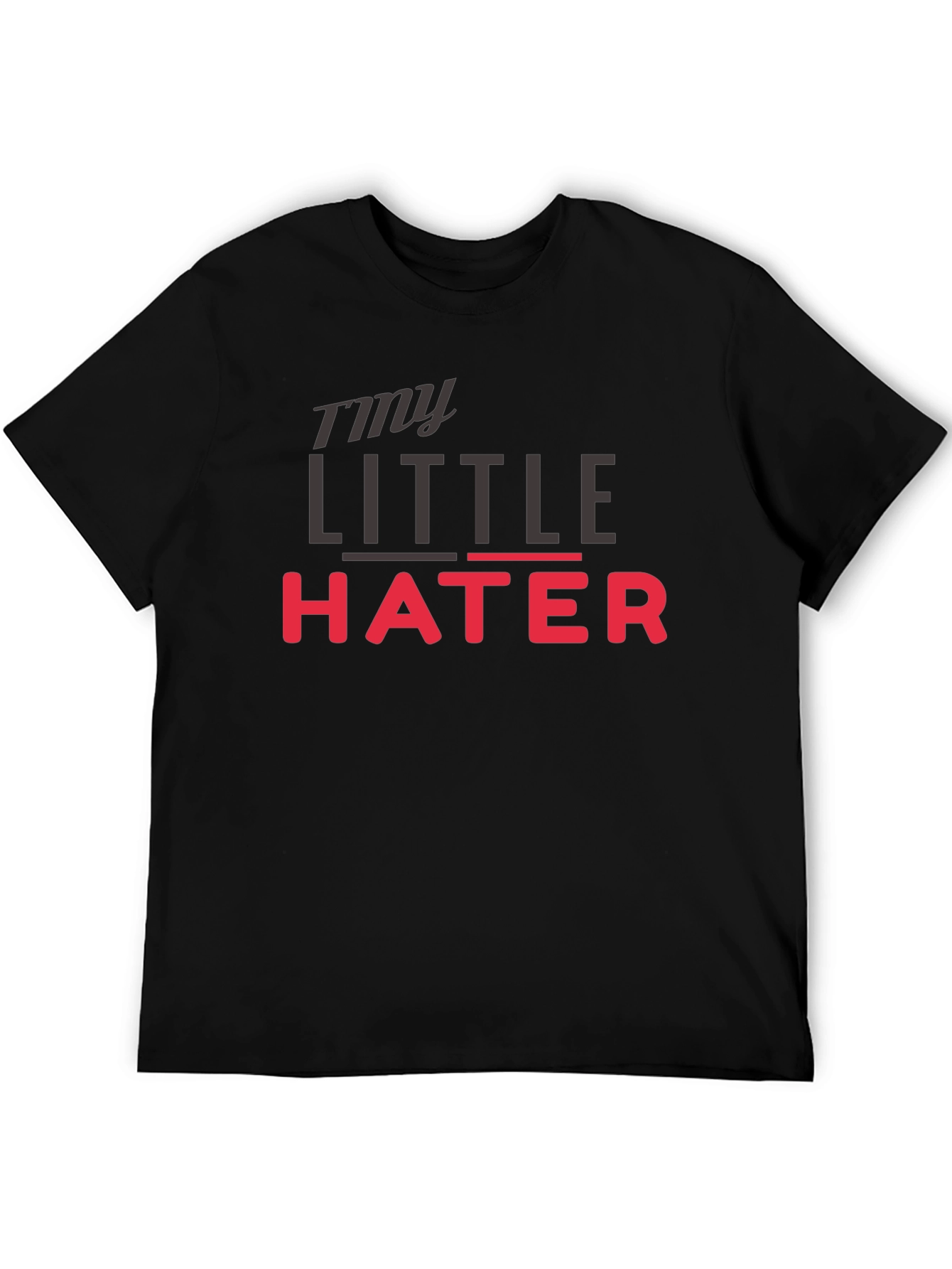 My Little Hater - Novelty Graphic T-Shirt