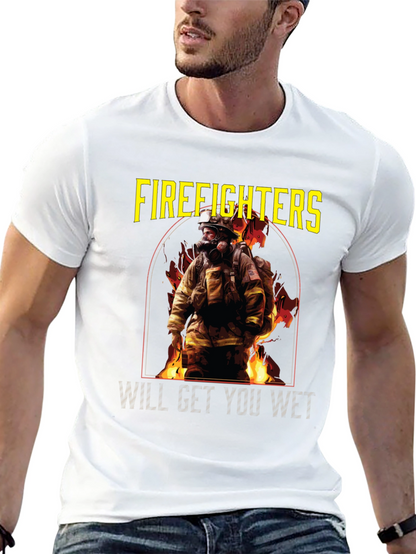 Firefighters Will Get You Wet Black T-Shirt