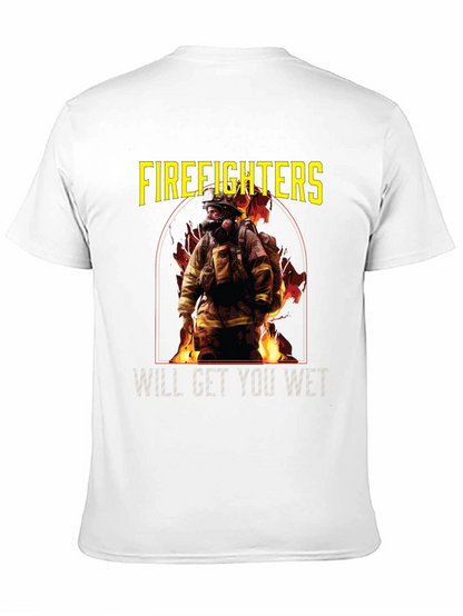 Firefighters Will Get You Wet Black T-Shirt