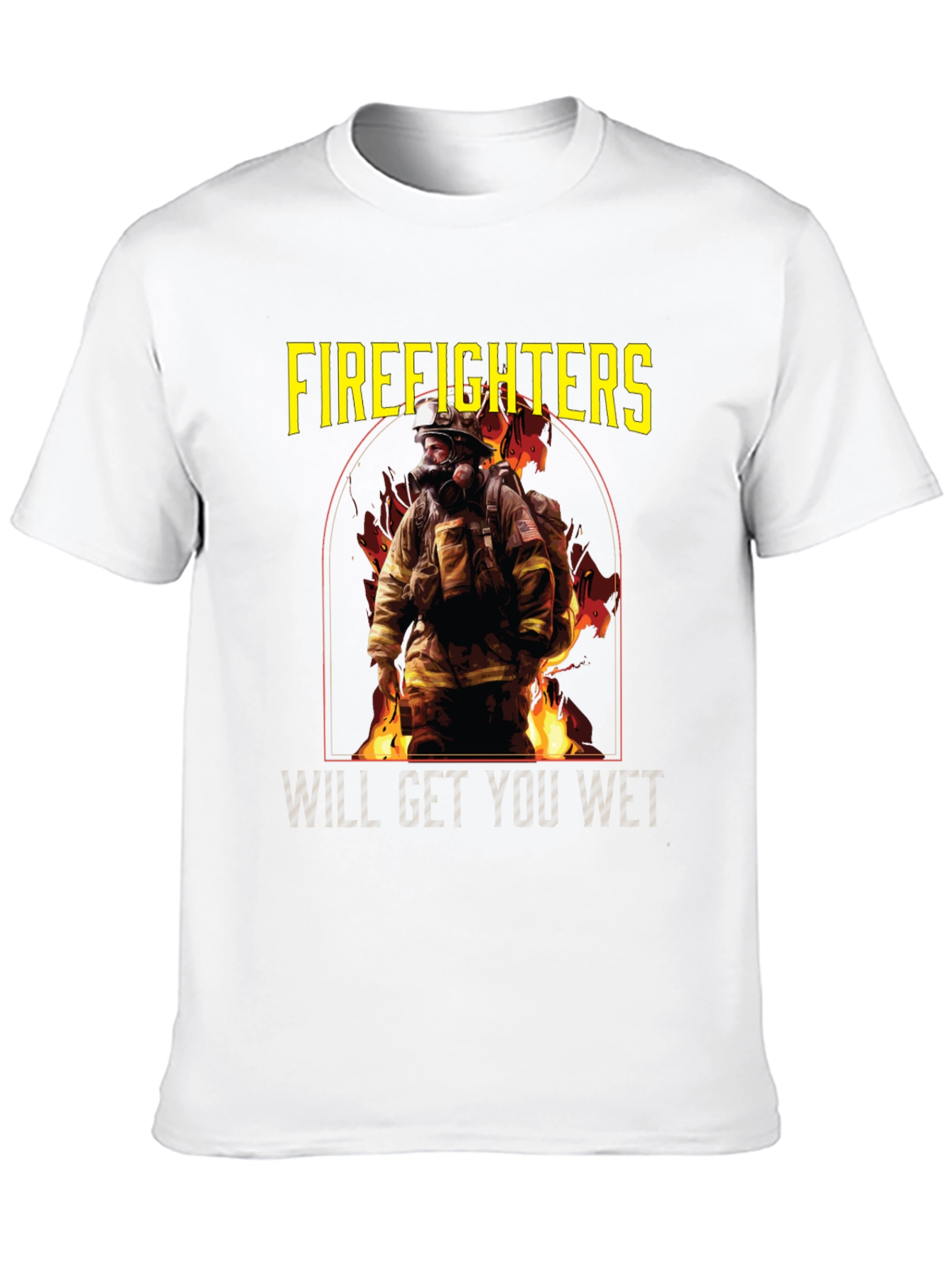Firefighters Will Get You Wet Black T-Shirt