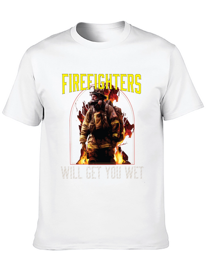 Firefighters Will Get You Wet Black T-Shirt