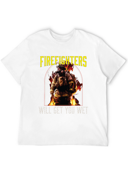Firefighters Will Get You Wet Black T-Shirt