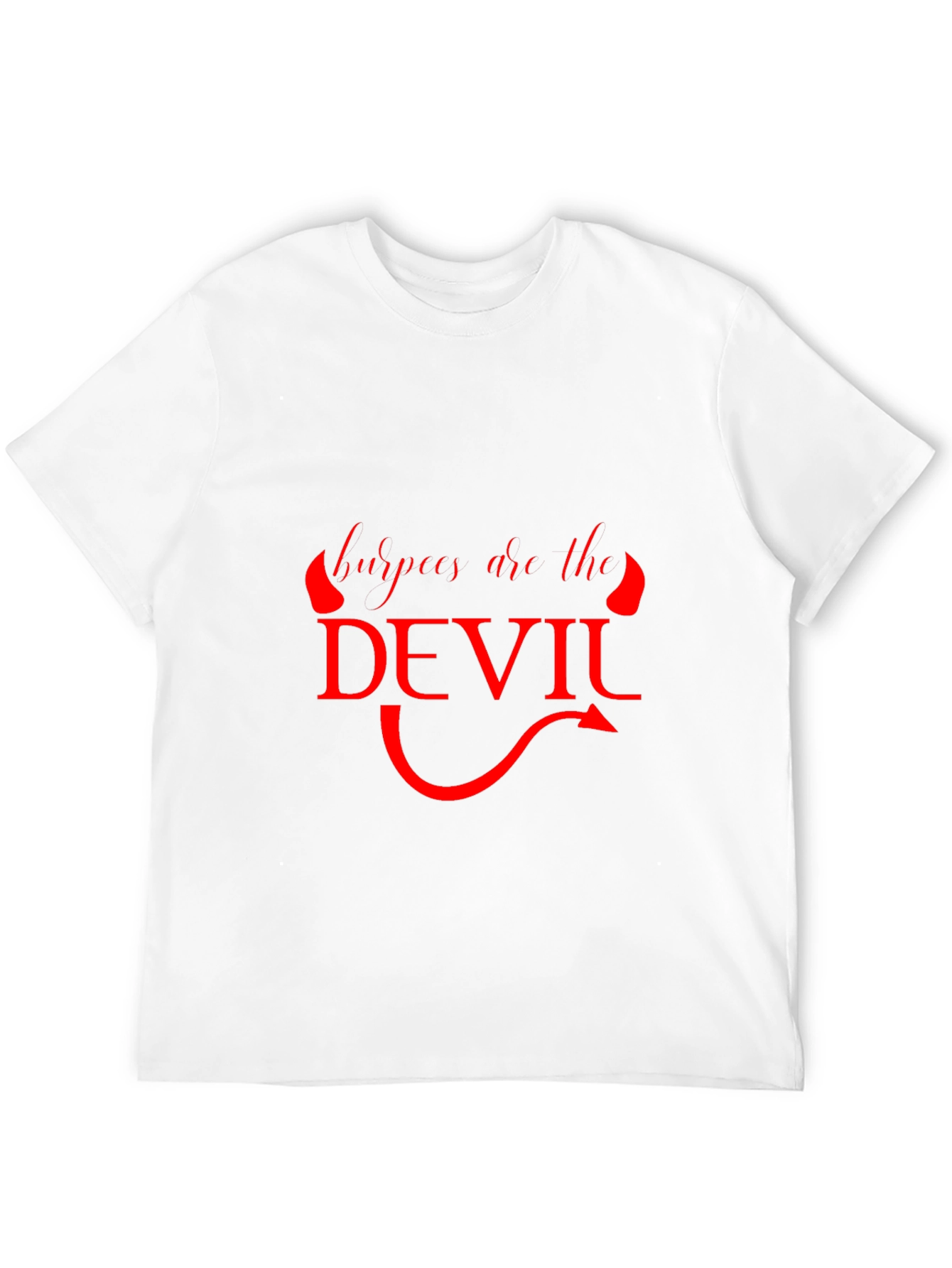 Burpees Are The Devil Graphic T-Shirt