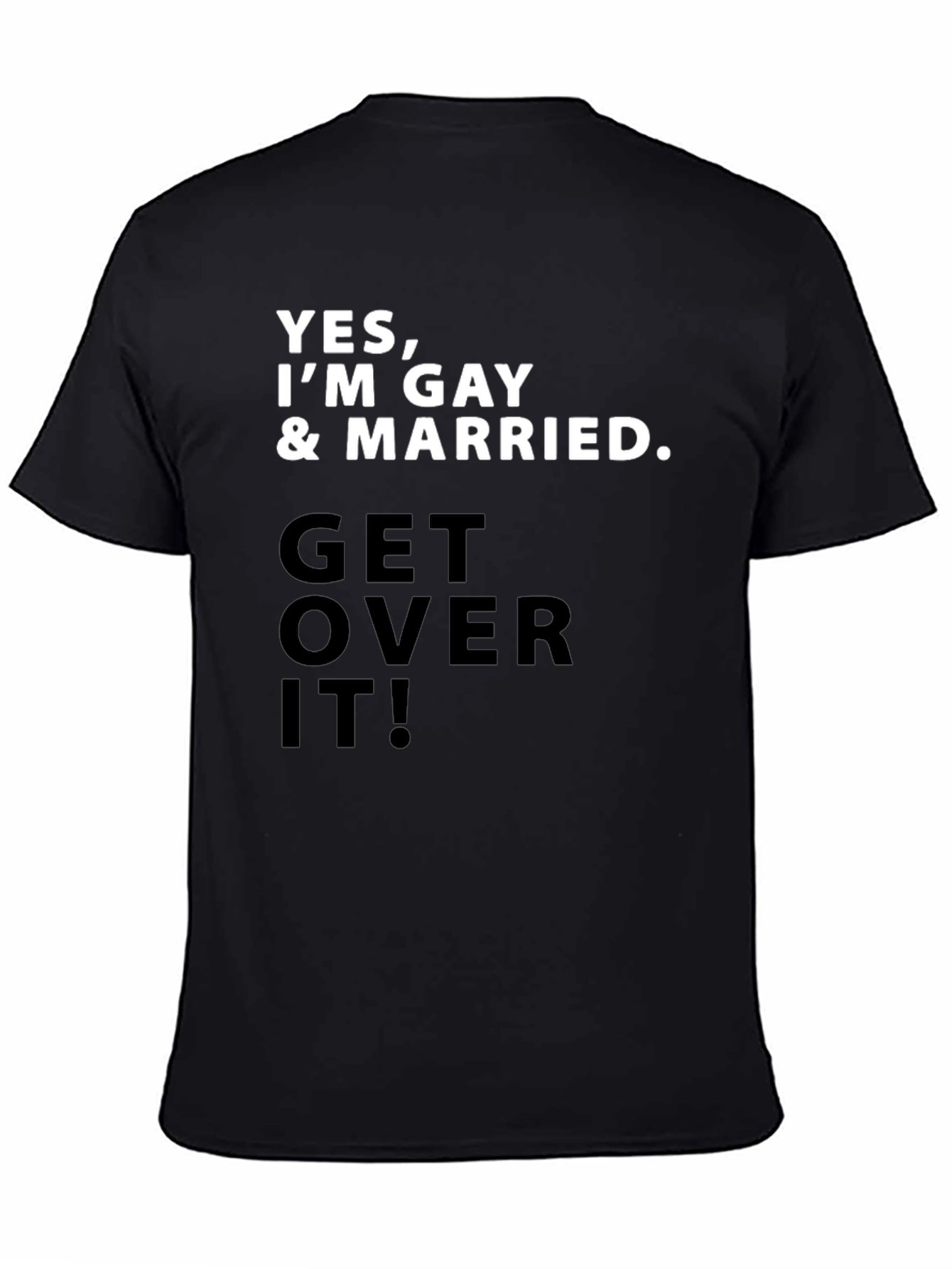 Gay Pride T-Shirt - Yes Im Gay & Married