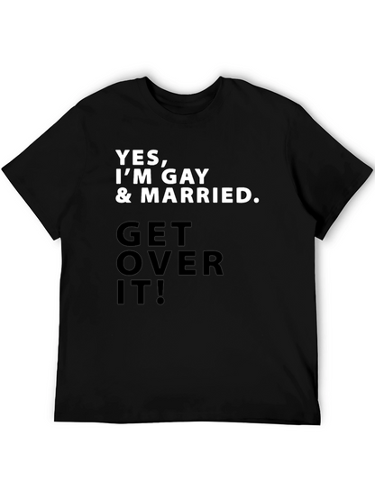 Gay Pride T-Shirt - Yes Im Gay & Married