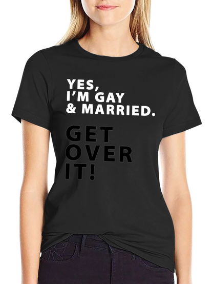 Gay Pride T-Shirt - Yes Im Gay & Married