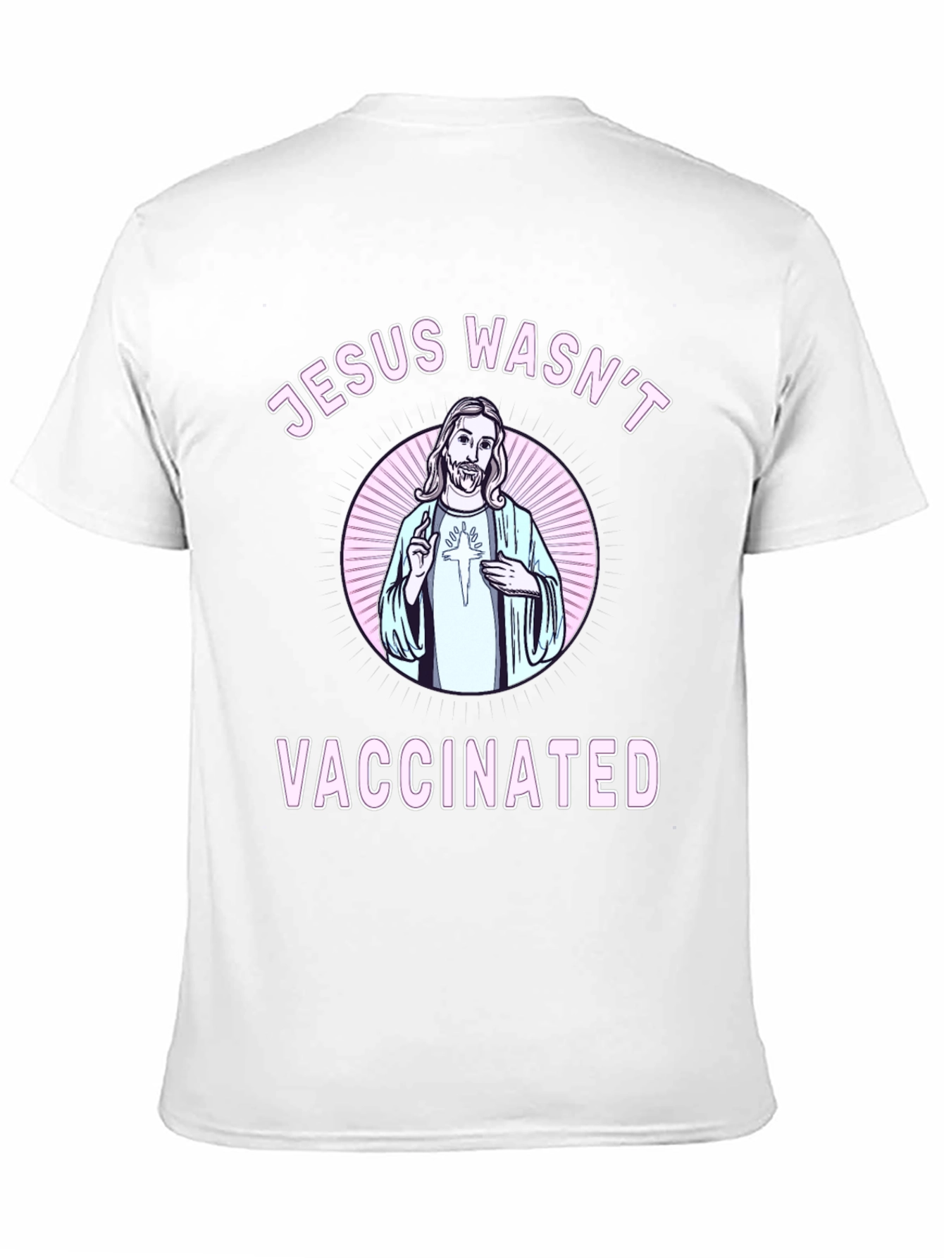 Jesus Wasnt Vaccinated Graphic Tee