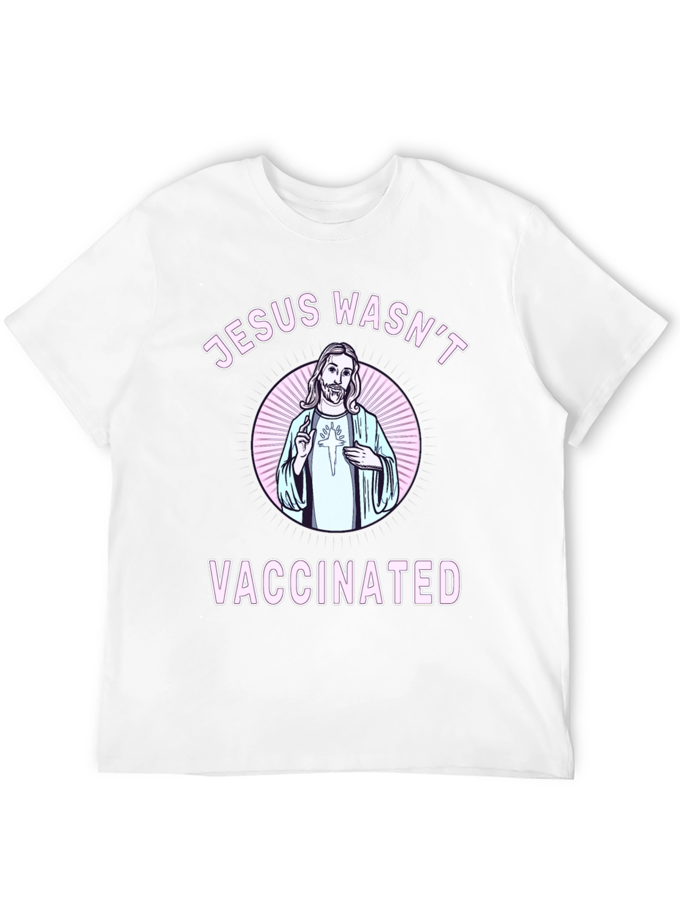 Jesus Wasnt Vaccinated Graphic Tee