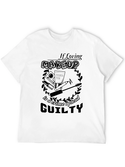 Makeup Lovers Guilty Plea T-Shirt