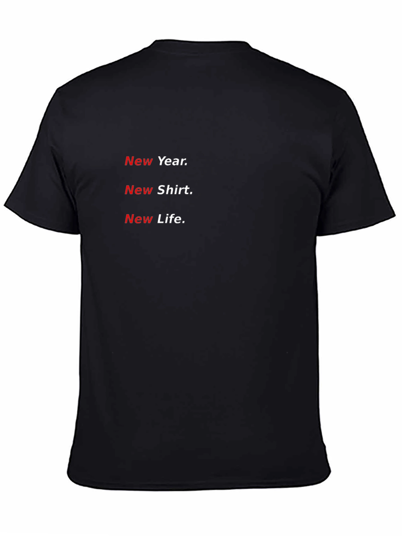 New Year New Shirt Tee