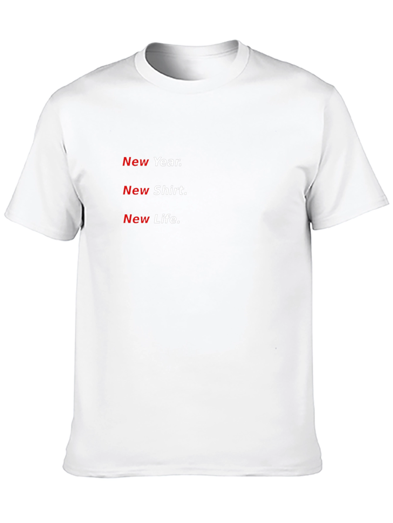 New Year New Shirt Tee