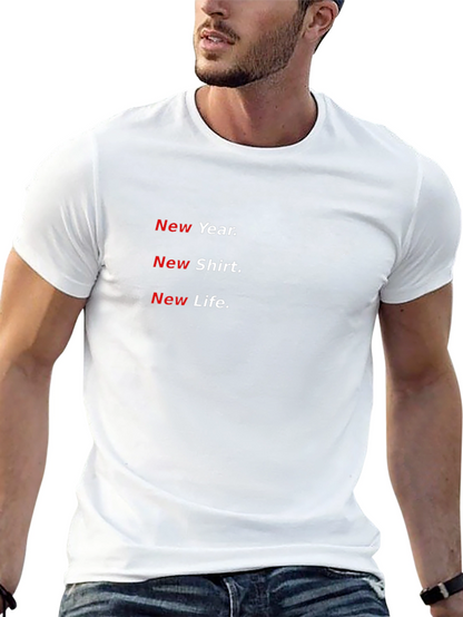 New Year New Shirt Tee