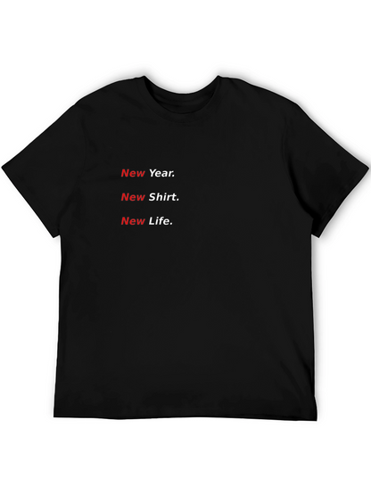 New Year New Shirt Tee