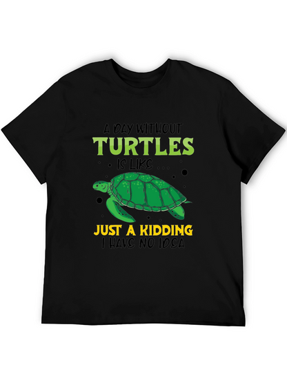 Turtle Lover T-Shirt: A Day Without Turtles