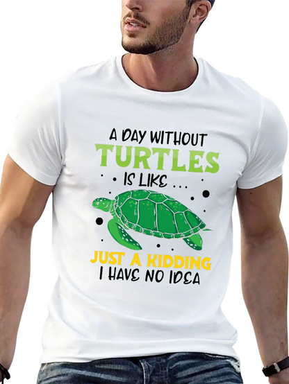 Turtle Lover T-Shirt: A Day Without Turtles