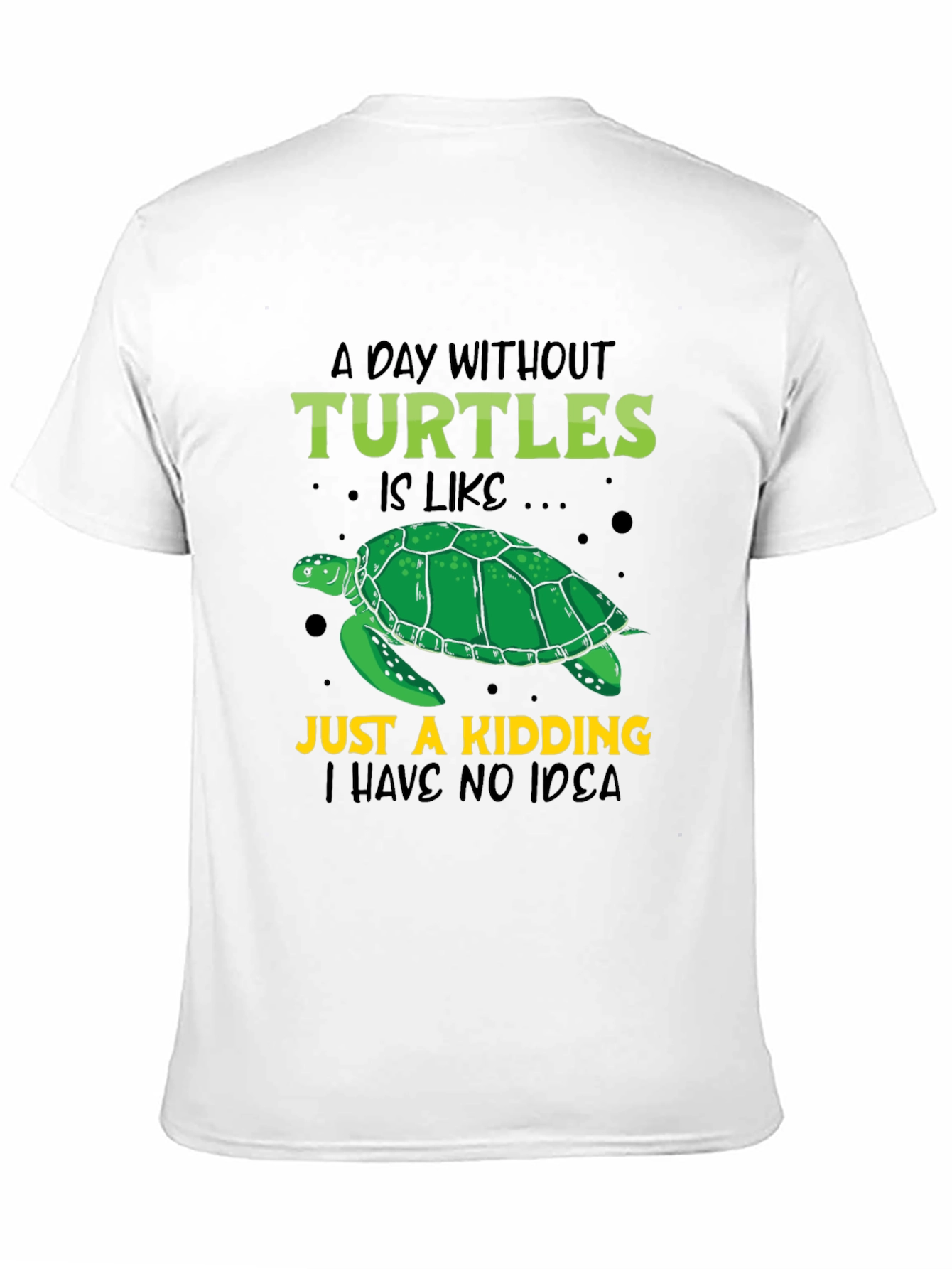Turtle Lover T-Shirt: A Day Without Turtles