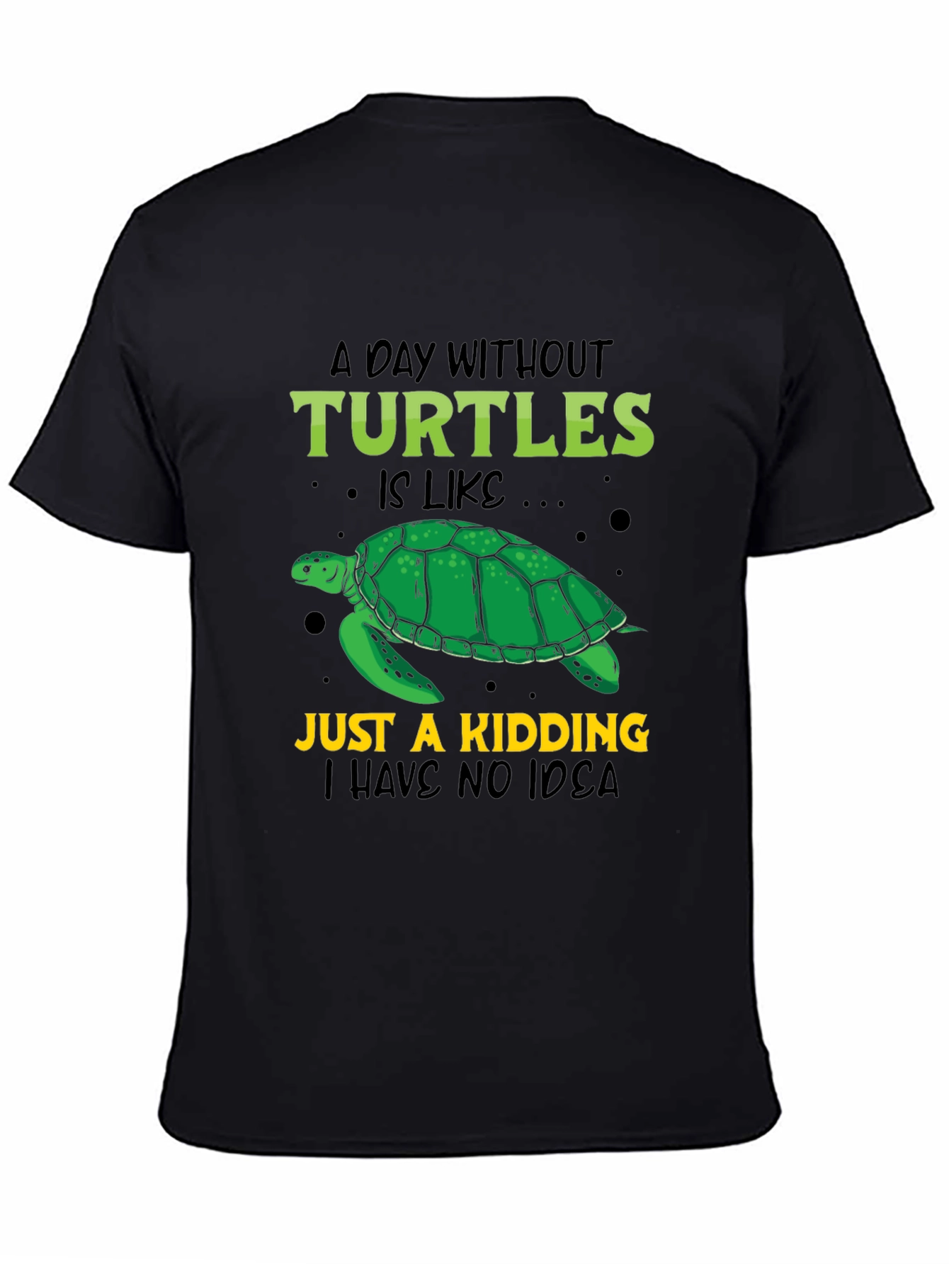 Turtle Lover T-Shirt: A Day Without Turtles