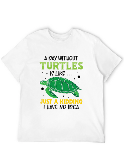 Turtle Lover T-Shirt: A Day Without Turtles