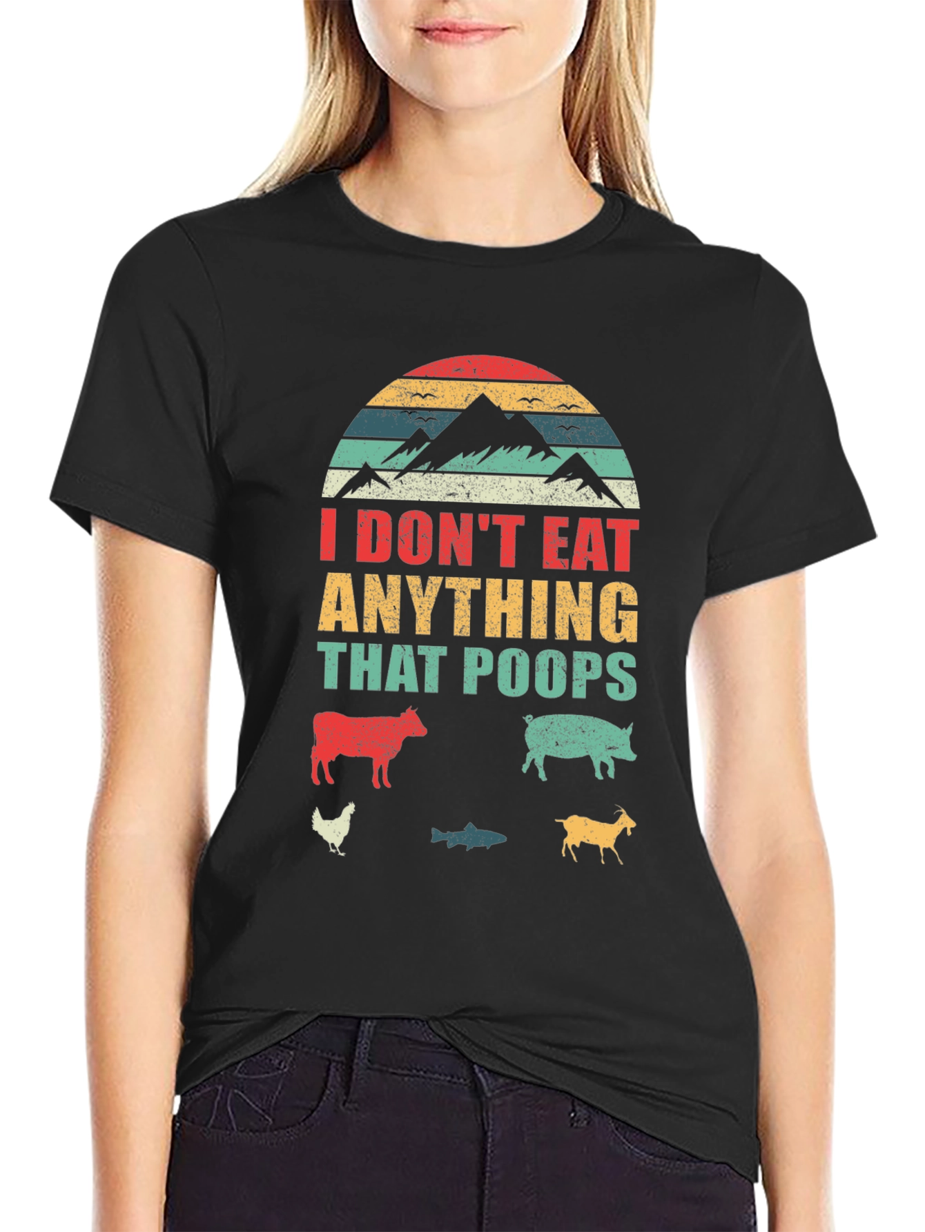 Vegan T-Shirt - I Dont Eat Anything That Poops