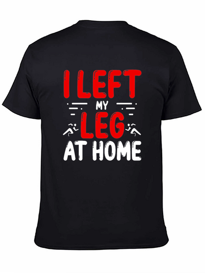 I Left My Leg At Home T-Shirt Funny Runner