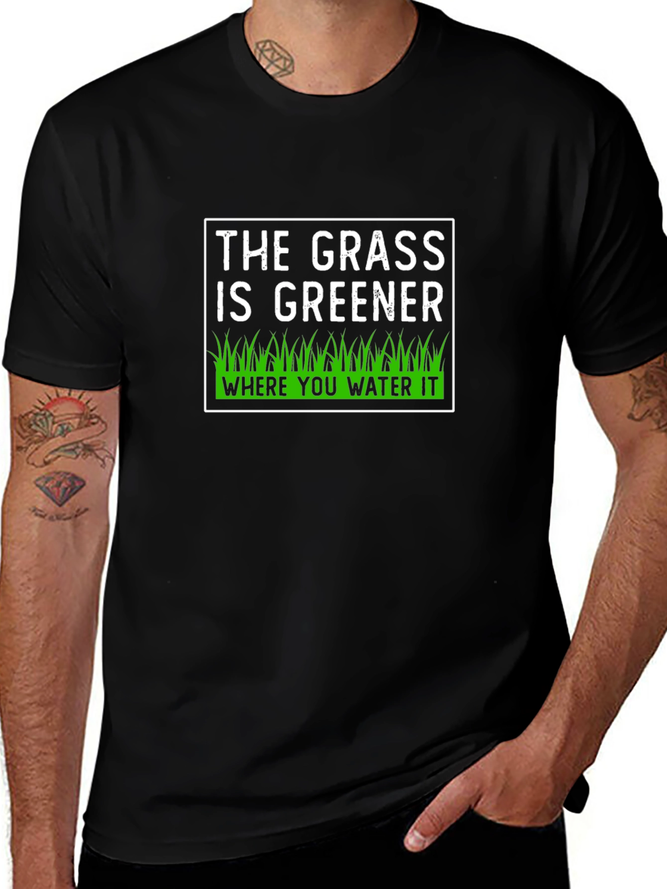 The Grass is Greener T-Shirt - Motivational Tee