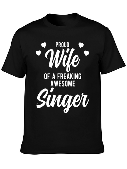 Proud Wife of an Awesome Singer T-Shirt