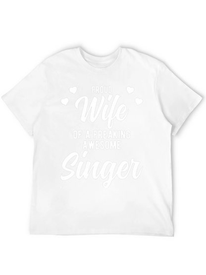 Proud Wife of an Awesome Singer T-Shirt