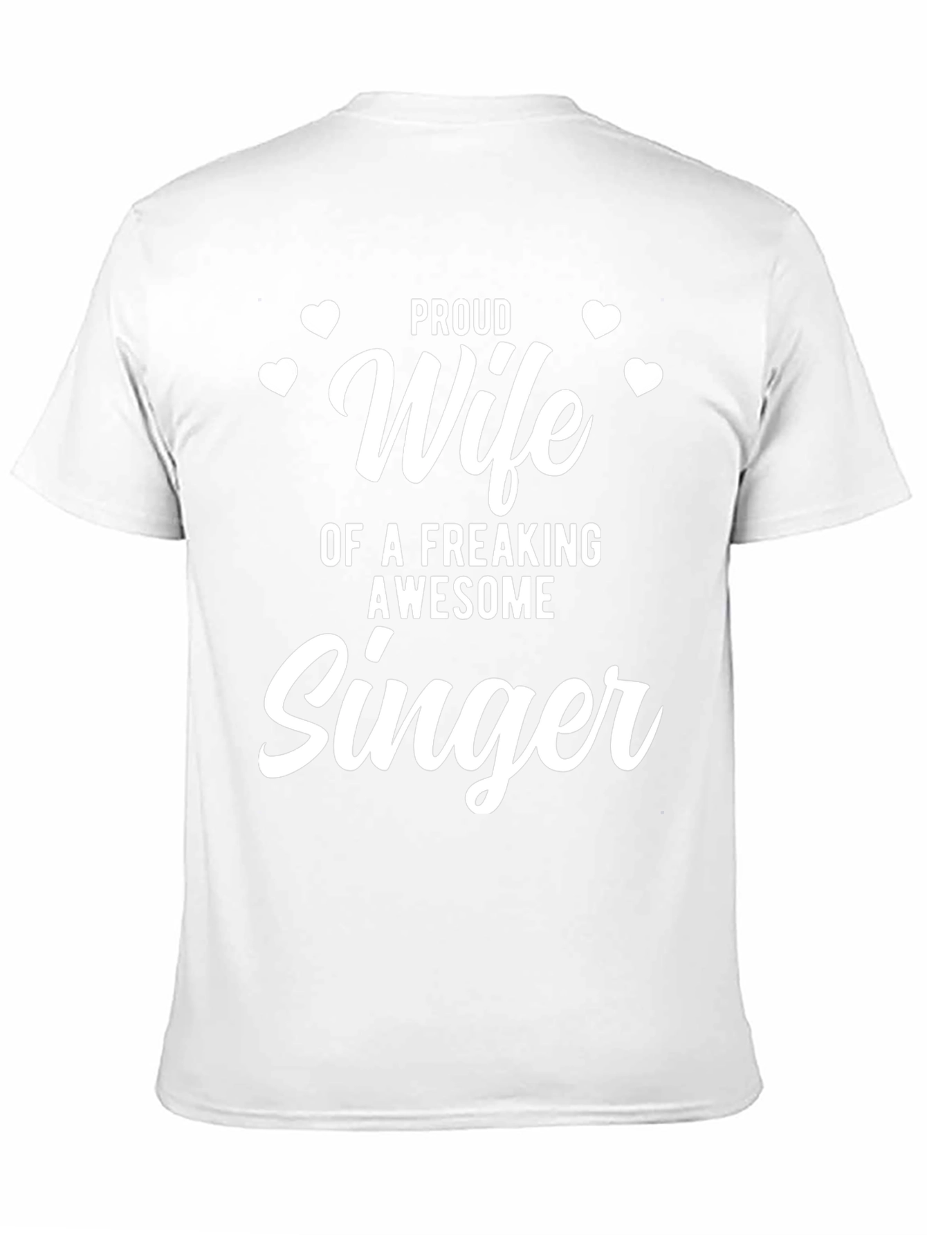 Proud Wife of an Awesome Singer T-Shirt
