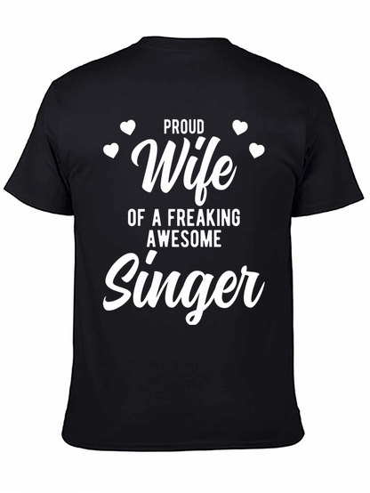 Proud Wife of an Awesome Singer T-Shirt
