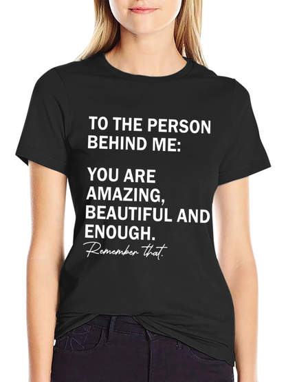 Amazing T-Shirt: You Are Beautiful and Enough