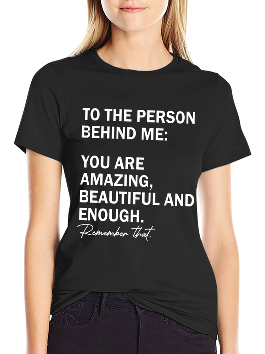 Amazing T-Shirt: You Are Beautiful and Enough