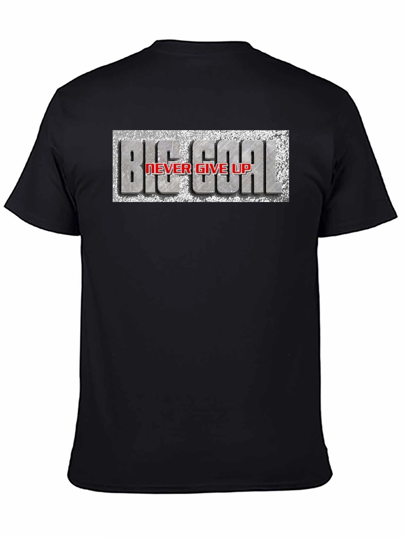 Big Goal Never Give Up T-Shirt
