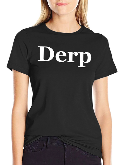 Derp Graphic Tee - Funny Meme Shirt