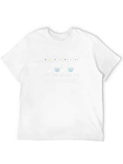 Birthday 2020 Quarantined T-Shirt