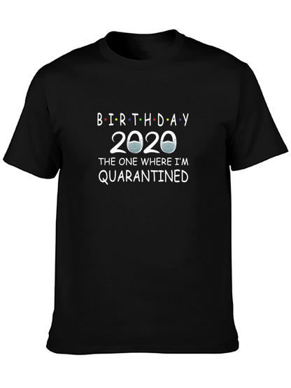 Birthday 2020 Quarantined T-Shirt