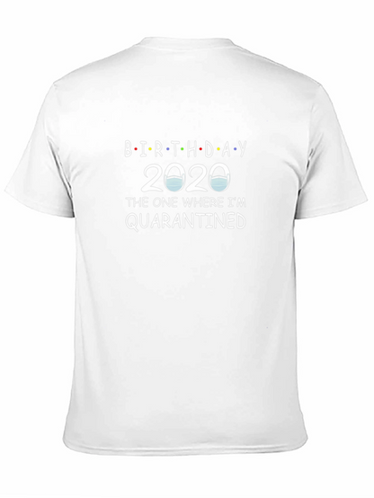 Birthday 2020 Quarantined T-Shirt