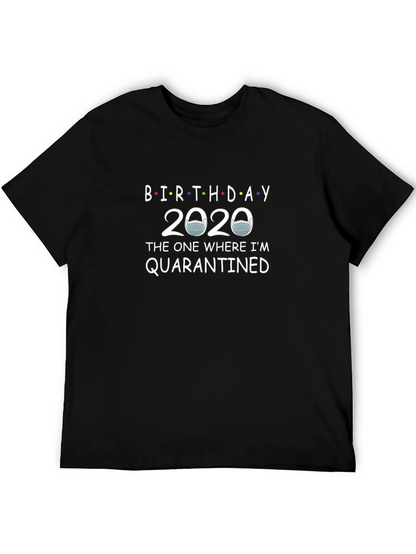 Birthday 2020 Quarantined T-Shirt