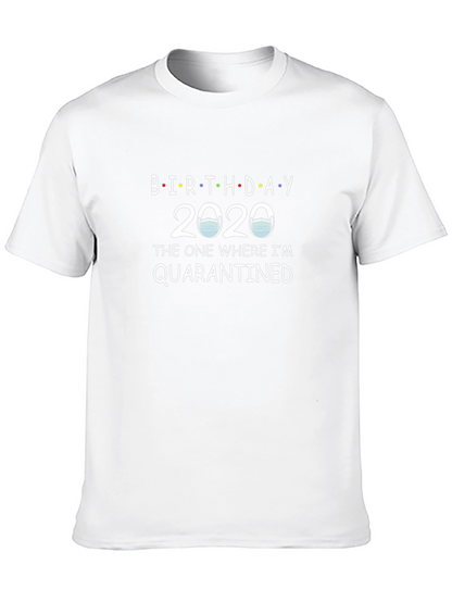Birthday 2020 Quarantined T-Shirt