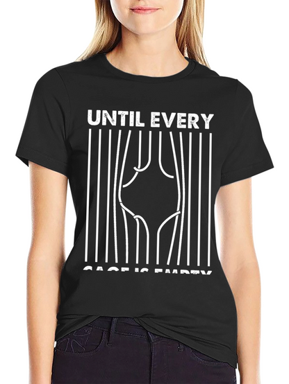Until Every Cage Is Empty T-Shirt