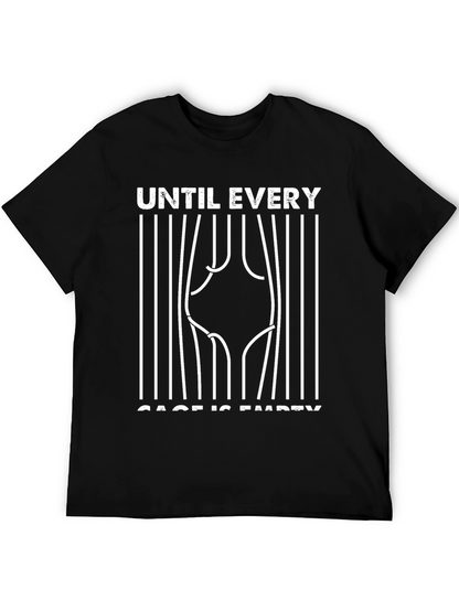 Until Every Cage Is Empty T-Shirt