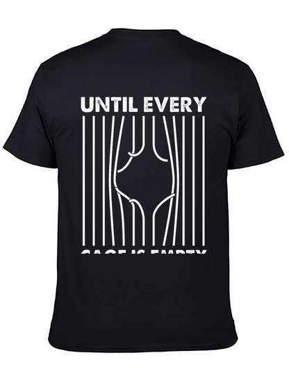 Until Every Cage Is Empty T-Shirt