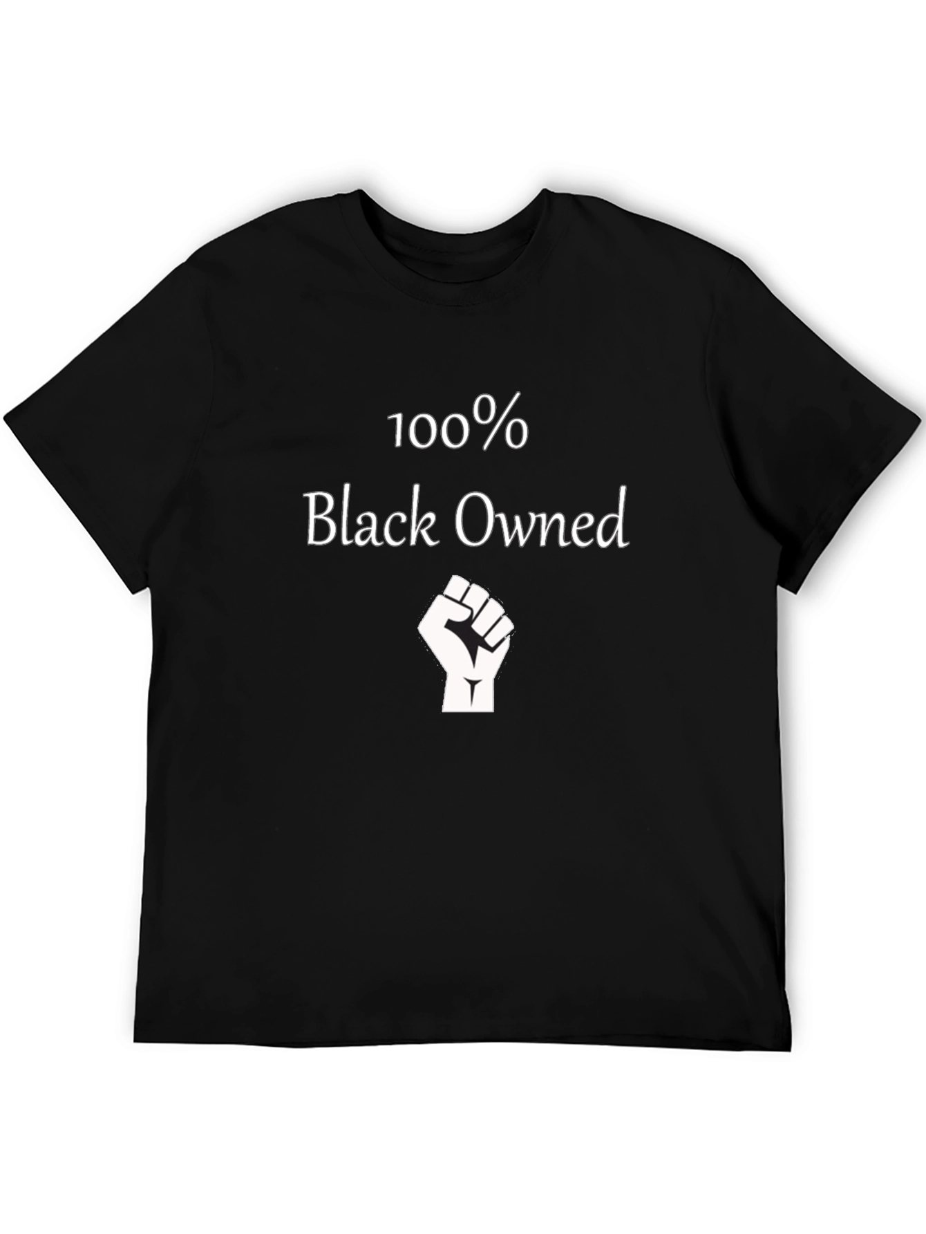 100% Black Owned T-Shirt -✊ Black Pride