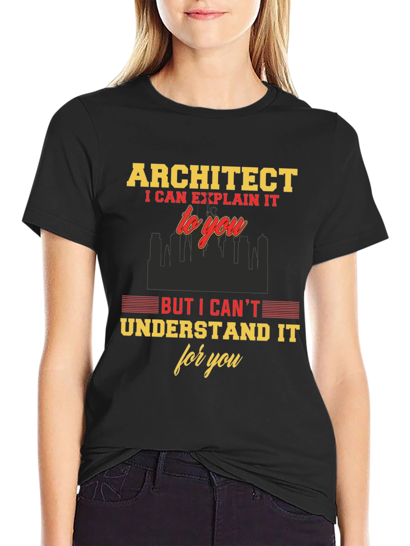 Architect Funny T-Shirt - I Can Explain It