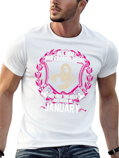 All Men Are Created Equal January Birthday T-Shirt