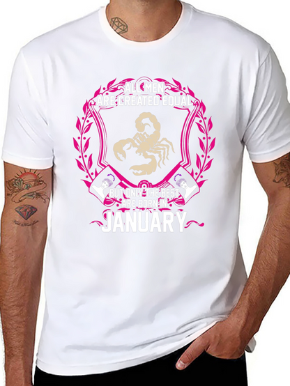 All Men Are Created Equal January Birthday T-Shirt